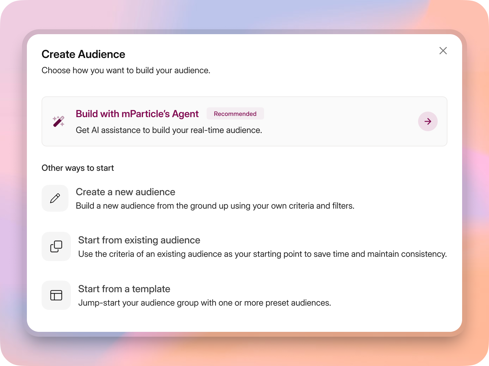 Create Audience dialog with Build with mParticle's Agent as the recommended option above manual ways to start